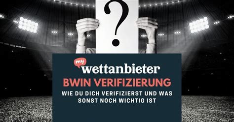 bwin com verifizierung|bwin Verifizierung .